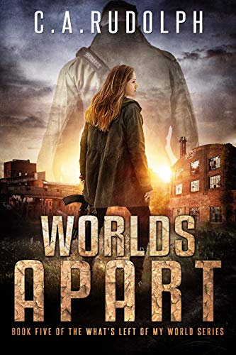 Book Cover Worlds Apart: A Survival Story Yet Untold (Book Five of the What's Left of My World Series)