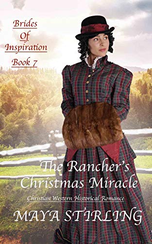 Book Cover The Rancher's Christmas Miracle (Christian Western Historical Romance) (Brides of Inspiration Book 7)