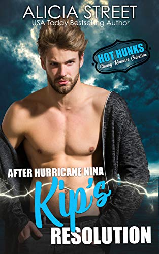 Book Cover After Hurricane Nina, Kip's Resolution (Hot Hunks-Steamy Romance Collection Book 4)
