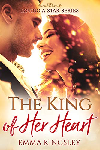 Book Cover The King of Her Heart (Loving a Star Book 3)