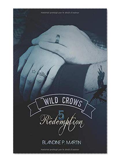 Wild Crows: 5. Rédemption