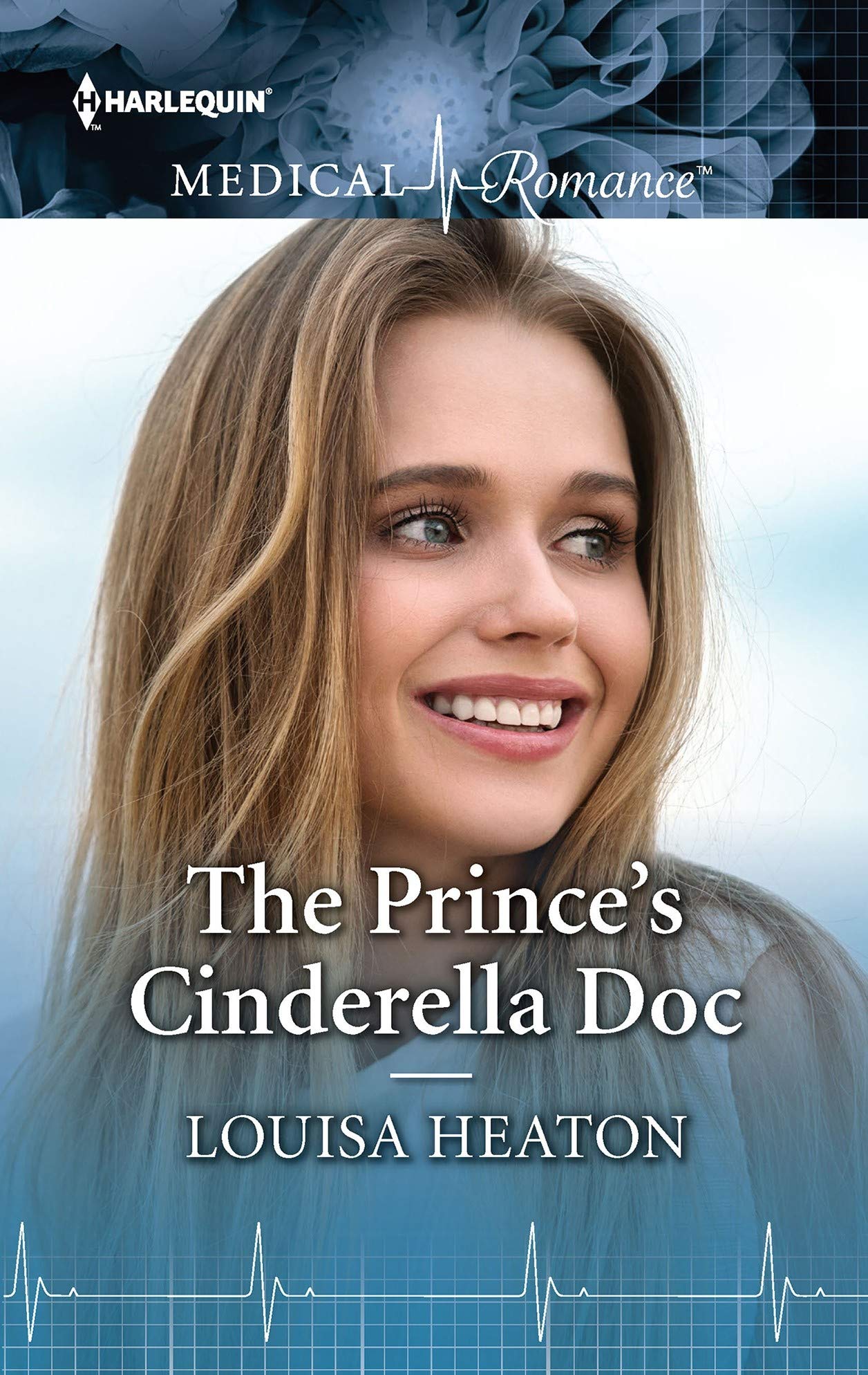 The Prince's Cinderella Doc: The fairytale royal romance you have to read! (Harlequin Medical Romance Book 1023)