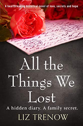 Book Cover All the Things We Lost: A heartbreaking historical novel of love, secrets and hope