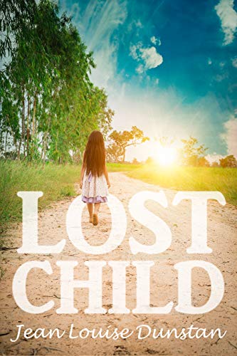 Book Cover Lost Child: A tale of Abandonment, Rejection and Survival