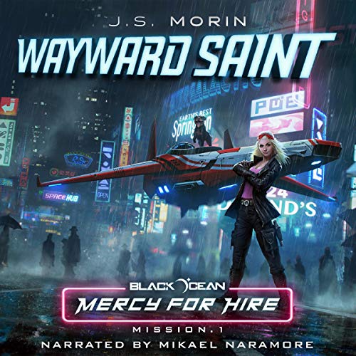 Wayward Saint: Black Ocean: Mercy for Hire, Book 1