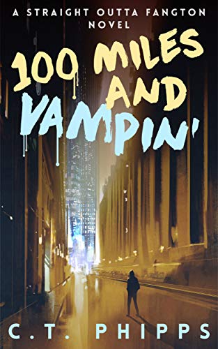 100 Miles and Vampin' (United States of Monsters Book 6)