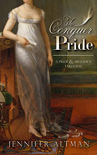 Book Cover To Conquer Pride: A Pride and Prejudice Variation