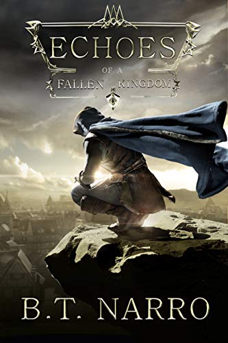Echoes of a Fallen Kingdom (The Stalwart Link Book 1)