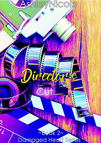 Director's Cut: Damaged Heart Series