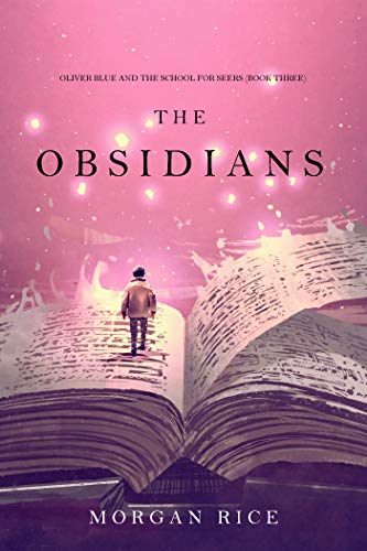 The Obsidians (Oliver Blue and the School for Seers-Book Three)