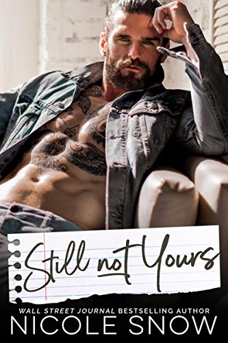 Book Cover Still Not Yours: An Enemies to Lovers Romance (Enguard Protectors Book 3)