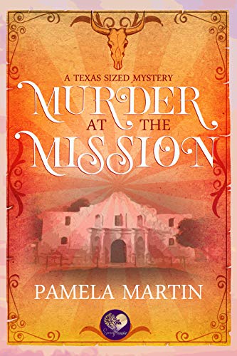 Book Cover Murder at the Mission (Texas-Sized Mysteries Book 1)