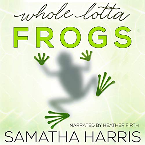Whole Lotta Frogs