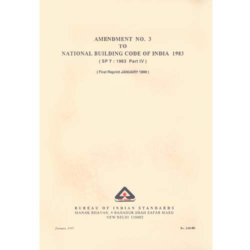 Amendment No. 3 to National Building Code of India 1983 (SP 7 : 1983 Part IV) (First Reprint January 1998)