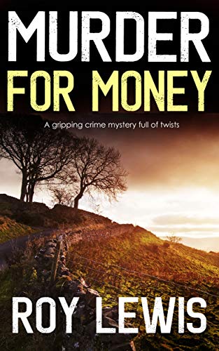 Book Cover MURDER FOR MONEY a gripping crime mystery full of twists