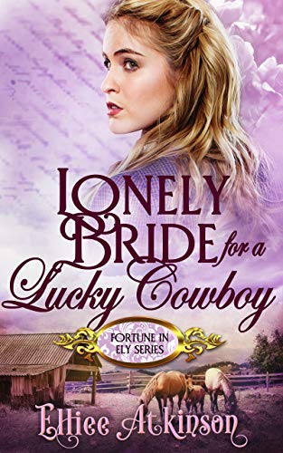 Book Cover Lonely Bride For A Lucky Cowboy (Fortune In Ely Series)