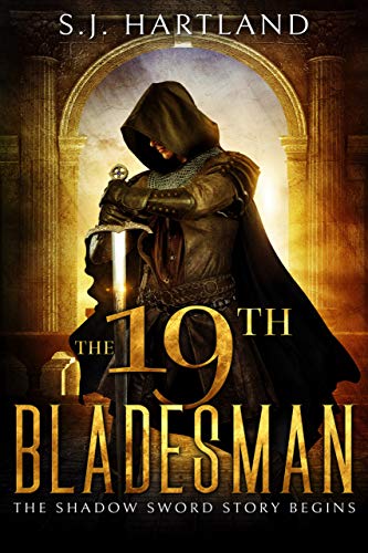 The 19th Bladesman (Shadow Sword series Book 1)