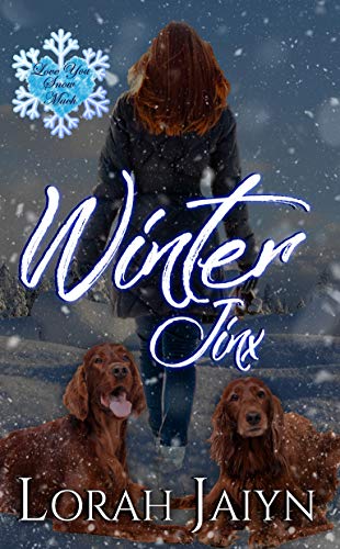 Book Cover Winter Jinx: A Love You Snow Much Serial Novella