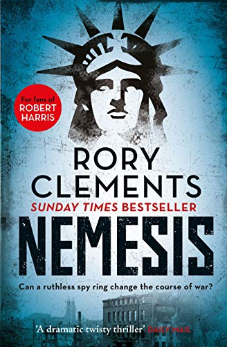 Nemesis: An unputdownable wartime spy thriller for fans of Robert Harris (English Edition)