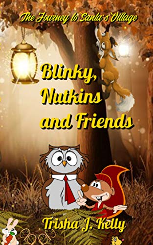Blinky, Nutkins and Friends: The Journey to Santa's Village