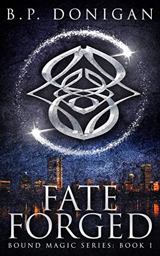 Fate Forged (Bound Magic Book 1)