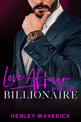Love Affair with the Billionaire: A Billionaire Romance