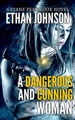 A Dangerous and Cunning Woman: A Diane Pembrook Novel