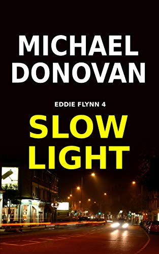 Slow Light (Eddie Flynn Book 4)