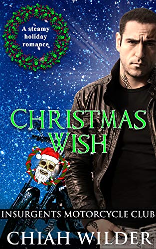 Book Cover Christmas Wish: Insurgents Motorcycle Club (Insurgents MC Romance Book 12)