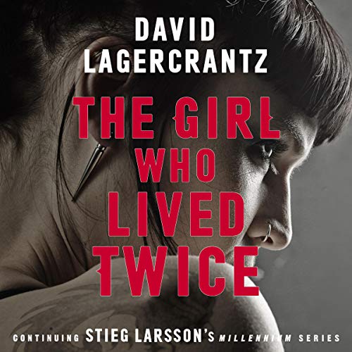 Book Cover The Girl Who Lived Twice: A New Dragon Tattoo Story