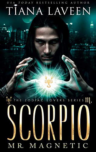 Book Cover Scorpio - Mr. Magnetic: The 12 Signs of Love (The Zodiac Lovers Series Book 11)