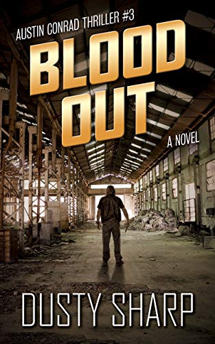 Blood Out: Austin Conrad Thriller #3