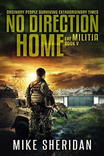 The Militia: Book Five in The No Direction Home Series