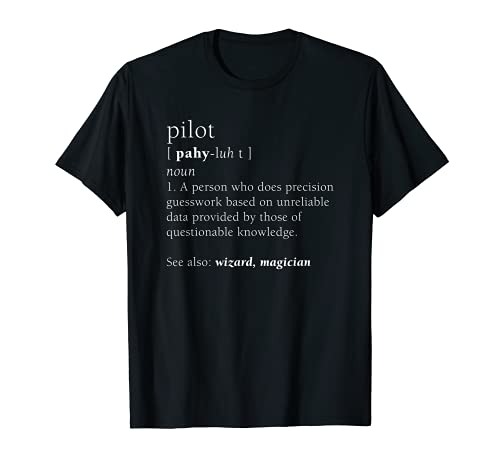 Pilot Definition Funny Cute Fly Airplane Gift T-Shirt