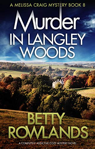 Book Cover Murder in Langley Woods: A completely addictive cozy mystery novel (A Melissa Craig Mystery Book 8)