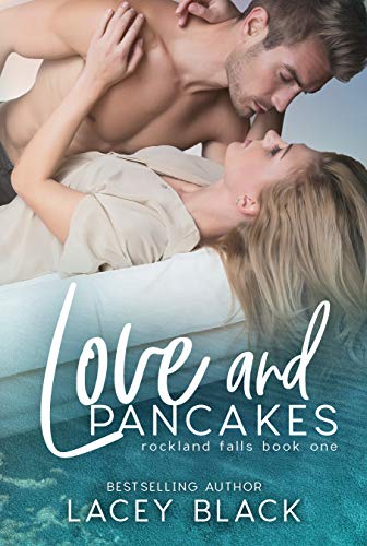 Book Cover Love and Pancakes (Rockland Falls Book 1)