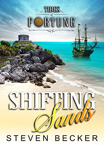 Shifting Sands (Tides of Fortune Book 4)
