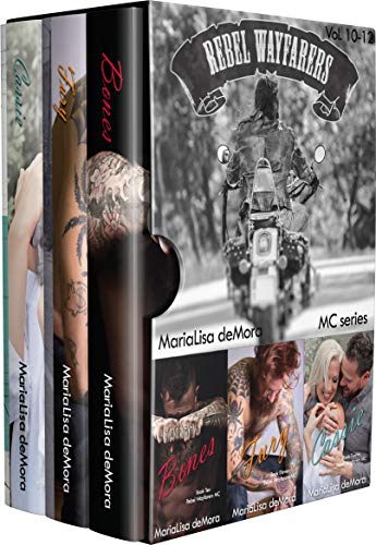 Rebel Wayfarers MC Vol 10-12: Boxed Set (Rebel Wayfarers MC Boxset Book 4)