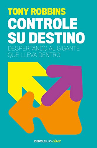 Book Cover Controle su destino: Despertando el gigante que lleva dentro (Spanish Edition)