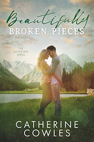 Book Cover Beautifully Broken Pieces (The Sutter Lake Series Book 1)