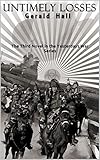 Untimely Losses: The third novel in the Yesterdays War series