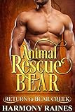 Animal Rescue Bear (Return to Bear Creek Book 23)