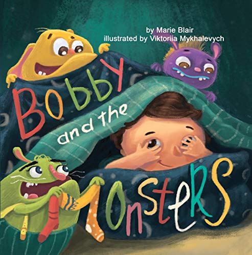 Bobby and the Monsters: (Bedtime Picture book for kids age 2-6 years old, Rhyming book for kids age 2-6 years old)