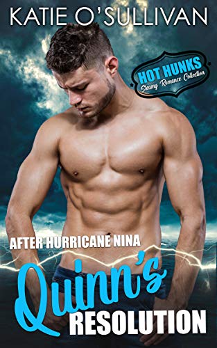 Book Cover After Hurricane Nina: Quinn's Resolution: (Hot Hunks-Steamy Romance Collection, Book 5)
