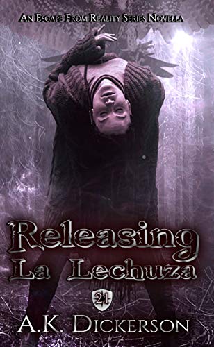 Book Cover Releasing La Lechuza (Escape From Reality Series Book 21)