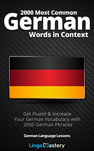 Book Cover 2000 Most Common German Words in Context: Get Fluent & Increase Your German Vocabulary with 2000 German Phrases (German Language Lessons)