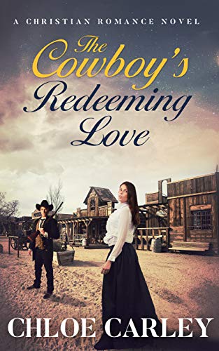 Book Cover The Cowboy's Redeeming Love: An Inspirational Historical Romance Novel