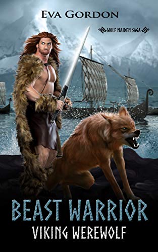 Book Cover Beast Warrior, Viking Werewolf (Wolf Maiden Saga Book 4)
