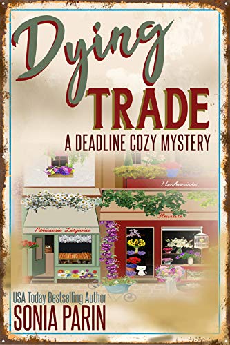 Dying Trade (A Deadline Cozy Mystery Book 9)