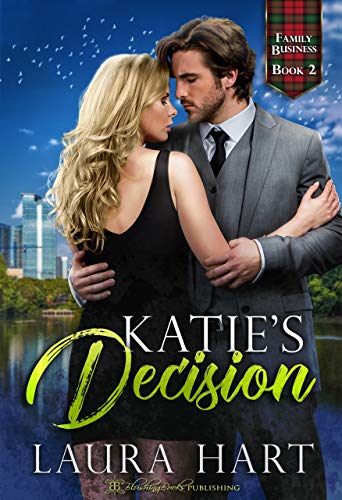 Katie's Decision (Family Business Book 2)